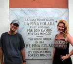 Greg and Cherie celebrate the 40th anniversary of the Pina Colada at its birthplace in Old San Juan, Puerto Rico.